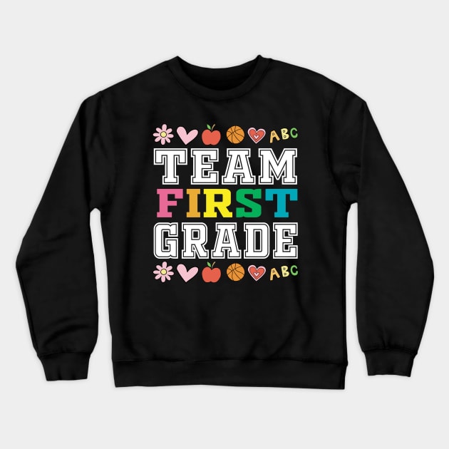 Team First Grade Shirt Teacher Student Back To School Crewneck Sweatshirt by Mr.Speak
